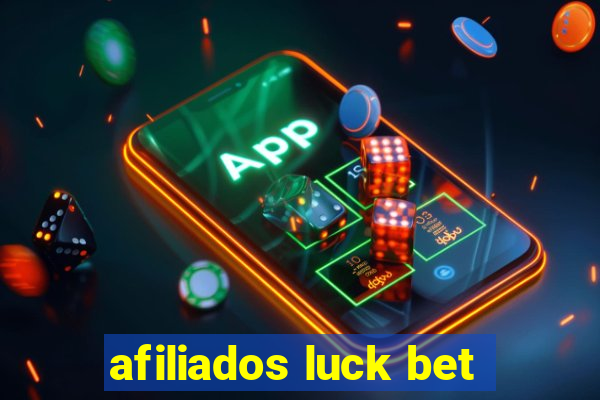 afiliados luck bet